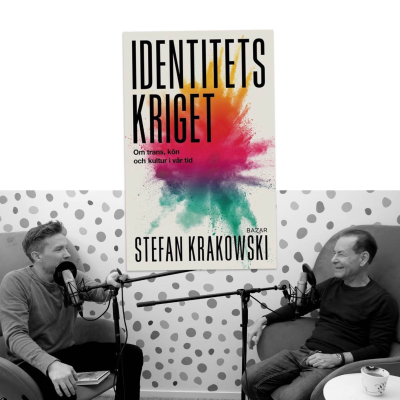 episode #422 Identitetskriget : om trans, kön och kultur i vår tid med Stefan Krakowski artwork