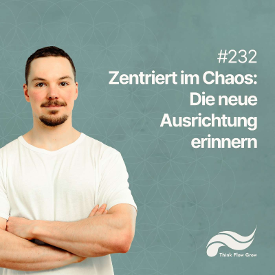 episode Der große Shift: Was passiert und wie du das neue Bewusstsein verkörperst | #232 artwork