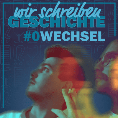 episode Folge #0 - WECHSEL artwork
