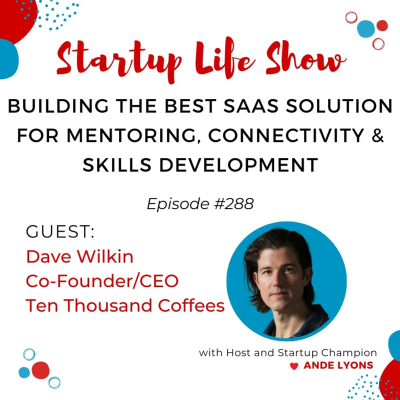 episode EP 288 Building the Best All-in-One SaaS Solution for Mentoring, Connectivity & Skills Development artwork