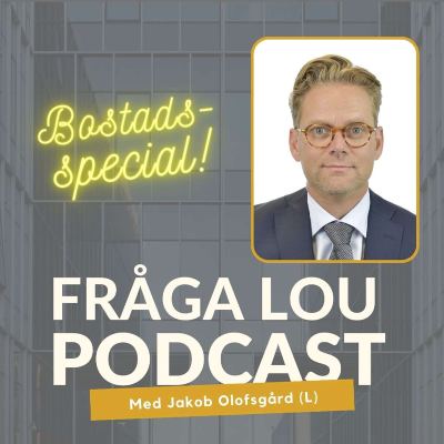 episode Bostadsspecial: Jakob Olofsgård (L) om hur vi får igång bostadsbyggandet artwork