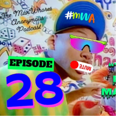 episode MWA Episode 28 - “The Fresh Prince of ManWhores” artwork
