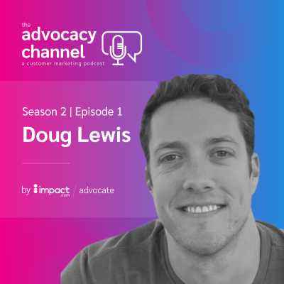 episode Building Better Referral Programs: Timing, Testing & Trust with Doug Lewis artwork