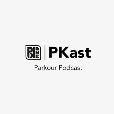 PKast - Parkour Podcast