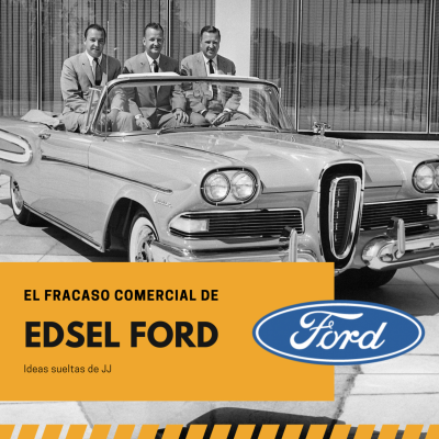 episode El fracaso comercial del Edsel Ford artwork