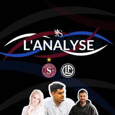 episode Servette FC 4-1 FC Lugano | L'Analyse artwork