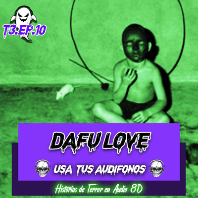 episode DAFU LOVE - EL VIDEO MÁS FUERTE DE LA DEEP WEB EN 8D 💀🎧 artwork
