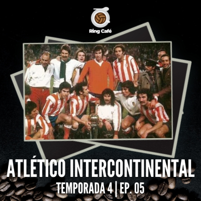 episode Ring Café 4x05 | Atlético Intercontinental artwork