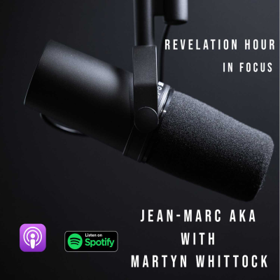 episode Revelation Hour in Focus - Martyn Whittock - Part 1 artwork