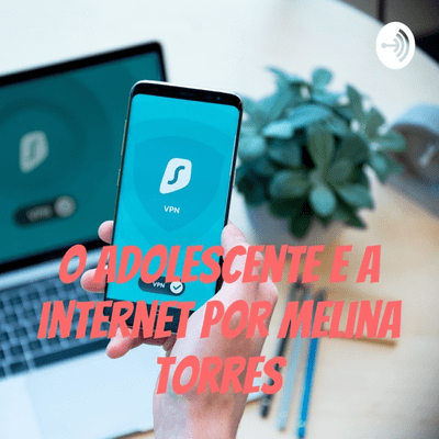 O adolescente e a internet por Melina Torres