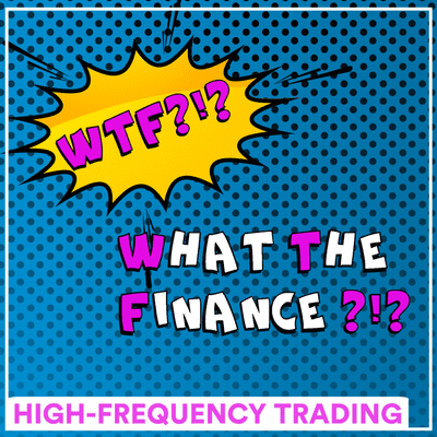 episode #WTF - L'high-frequency trading artwork