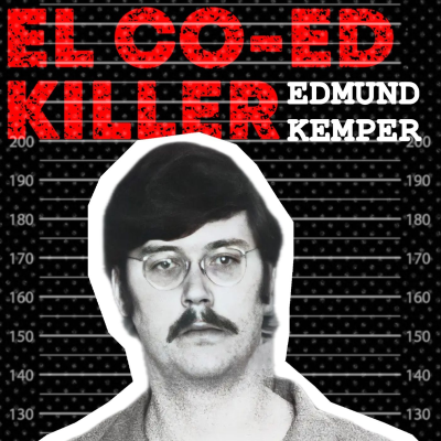 episode SerialMente: Edmund Kemper | El Coed-Killer artwork