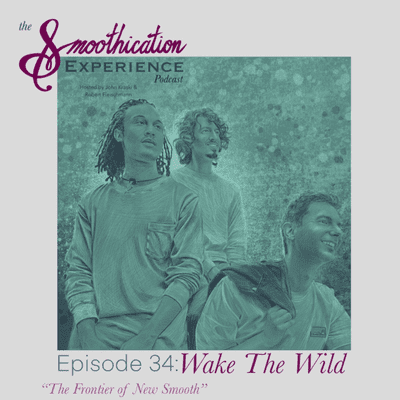 episode #34: The Frontier of New Smooth featuring Wake the Wild artwork