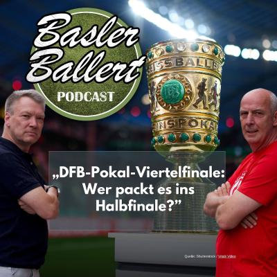 episode DFB-Pokal-Viertelfinale: Wer packt es ins Halbfinale? artwork