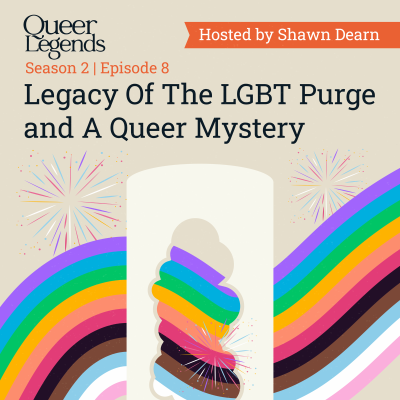 episode Legacy Of The LGBT Purge and A Queer Mystery - Pt.8 artwork