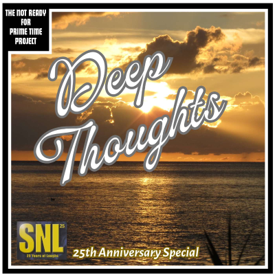 episode Deep Thoughts: SNL 25th Anniversary Special artwork