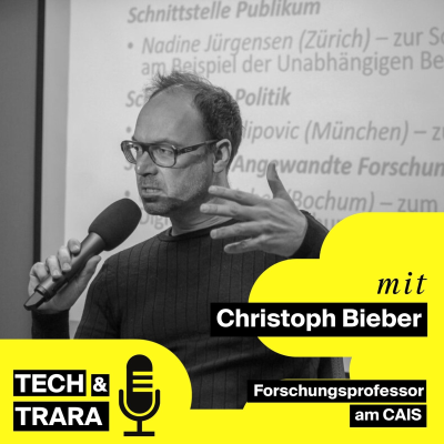 Tech und Trara - Wissenschaft und Forschung im digitalen Zeitalter - mit Prof. Dr. Christoph Bieber