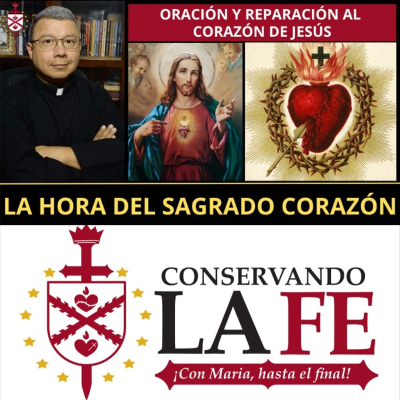 episode 💥La hora del Sagrado Corazón. Oración y reparación. artwork