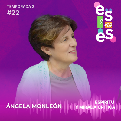 episode Espíritu y mirada crítica: Entrevista a Ángela Monleón artwork