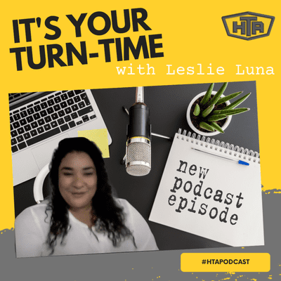 episode It's Your Turn-Time with Leslie Luna artwork