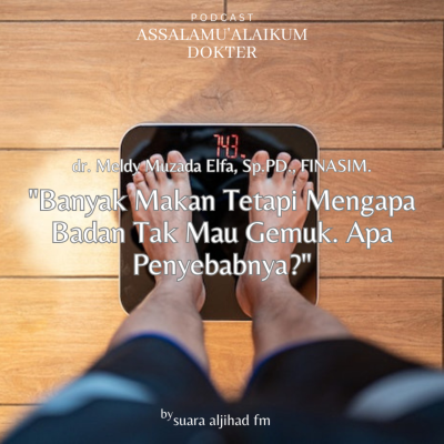 episode Banyak Makan Tetapi Mengapa Badan Tak Mau Gemuk. Apa Penyebabnya? artwork