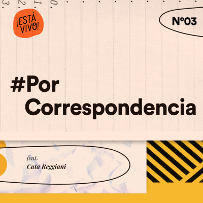 episode T02 E03: #PorCorrespondencia (ft. Cata Reggiani) artwork