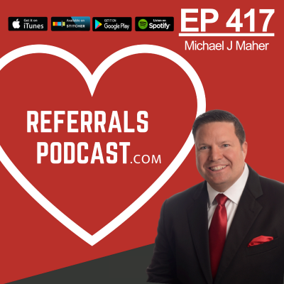episode 417 Referrals Podcast Host Michael J Maher Just Had the Best Marketing Idea While Unboxing #Notevember Gifts! artwork
