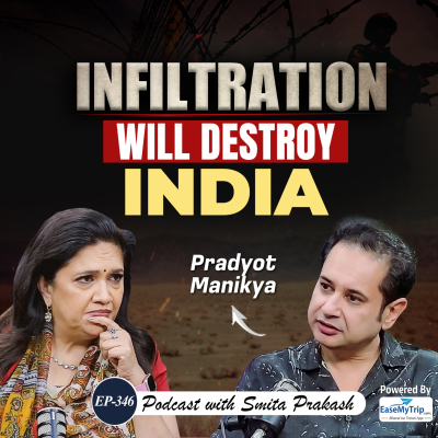 episode EP-346 | Bangladesh, Infiltration & Future of Northeast India | Tripura King Pradyot Manikya artwork