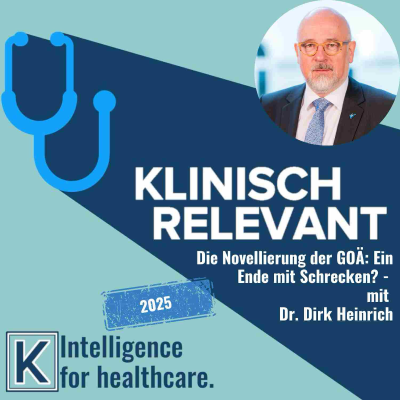 episode Die Novellierung der GOÄ: Ein Ende mit Schrecken? - mit Dr. Dirk Heinrich artwork