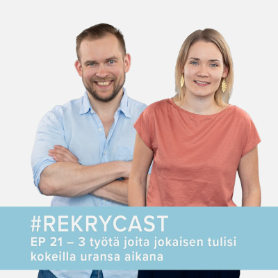 episode Top 3 työtä joita jokaisen kannattaa tehdä urallaan artwork