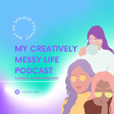 episode My Creatively Messy Life! - Trailer artwork