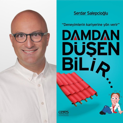 episode Serdar Salepcioğlu ile Damdan Düşen Bilir #3 Psikolojik Güvenlik artwork