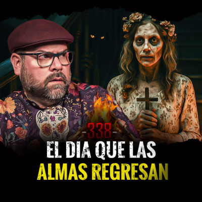 episode Especial de Halloween y Día de Muertos Parte 2 | EP 338 artwork