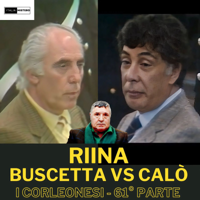 episode Riina: Confornto Buscetta vs Calò al maxiprocesso (I Corleonesi - 61° punata ) artwork