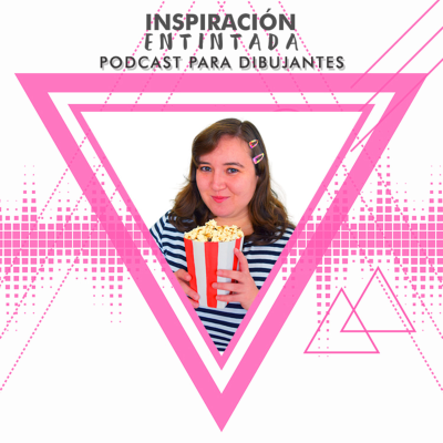 episode 25. Como superar el miedo a la hoja en blanco con inspiracion para dibujar artwork