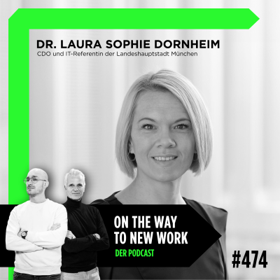 episode #474 Dr. Laura Sophie Dornheim | CDO und IT-Referentin der Landeshauptstadt München artwork