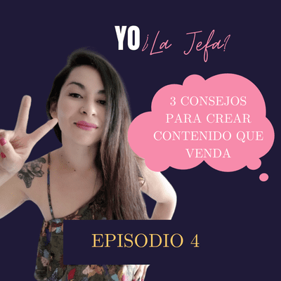 episode Episodio 4- 3 Consejos para crear contenido artwork