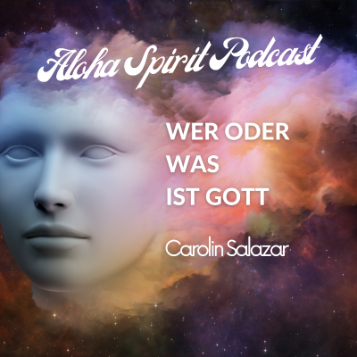 episode Folge 68. Wer oder was ist Gott? I Bewusstseinsübung Gott spüren artwork