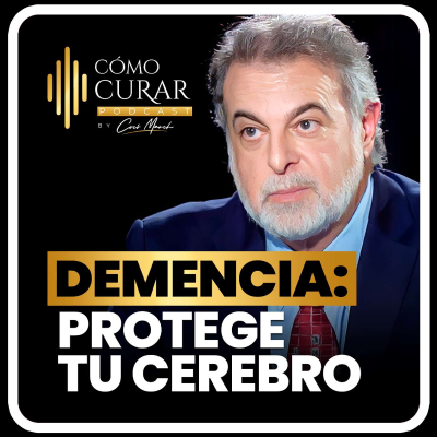episode Protege Tu Cerebro De La Demencia con el Dr. José Suárez, MD artwork