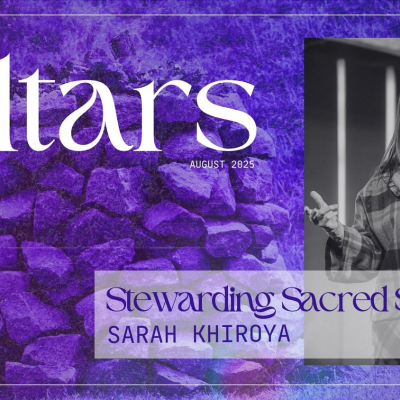 episode Altars - Stewarding Sacred Spaces • Sarah Khiroya artwork