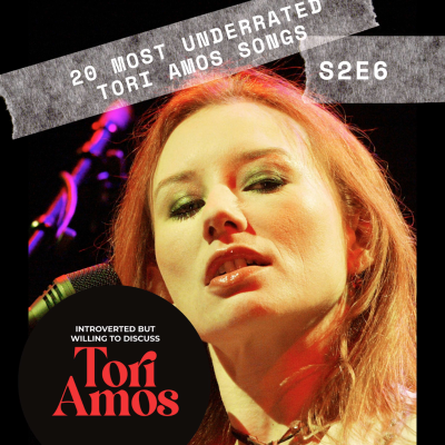 episode S2E6 The 20 Most Underrated Tori Amos Songs artwork