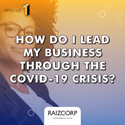 episode Q: How Do I Lead My Business During The COVID-19 Crisis? artwork