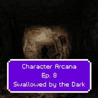 episode Character Arcana (D&D): Ep. 8: Swallowed by the Dark artwork