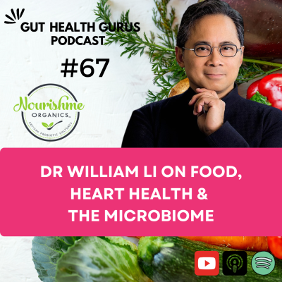 episode Dr William Li on Food, Heart Health and the Microbiome artwork