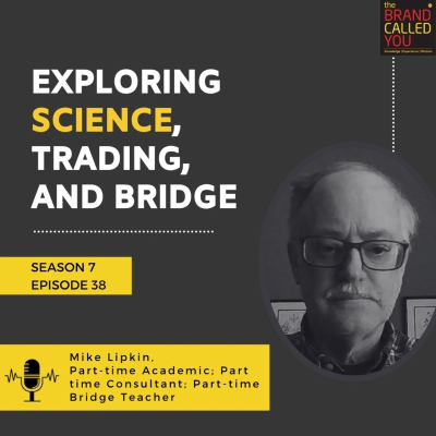 episode Exploring Science, Trading, and Bridge with Mike Lipkin – Academic, Consultant, and Champion Player artwork