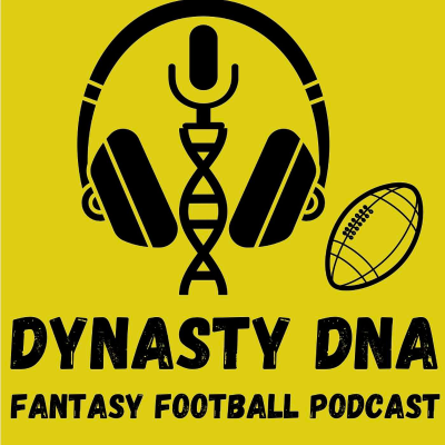 Dynasty DNA Fantasy Football Podcast