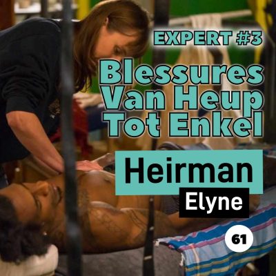 episode EP61. Expert #3: Blessures Van Heup Tot Enkel met Elyne Heirman artwork
