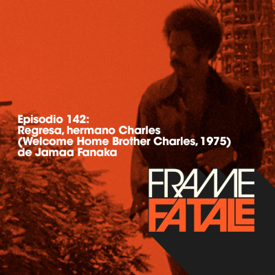 episode 142: Regresa, hermano Charles artwork
