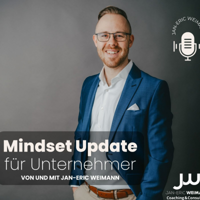 Mindset-Update für Unternehmer - Jan-Eric Weimann