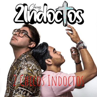 2 Chicos Indoctos